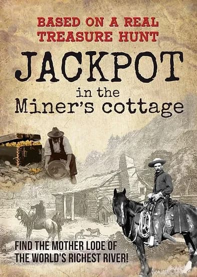 Jackpot in the Miner's Cottage