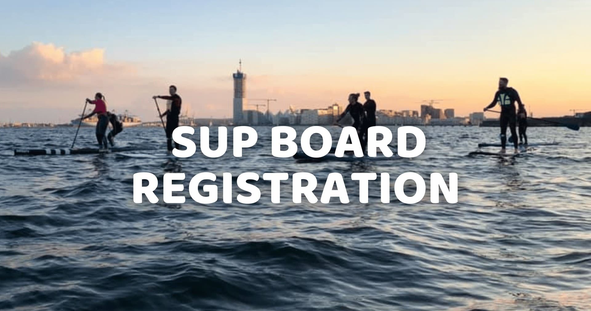 SUP BOARD REGISTRATION