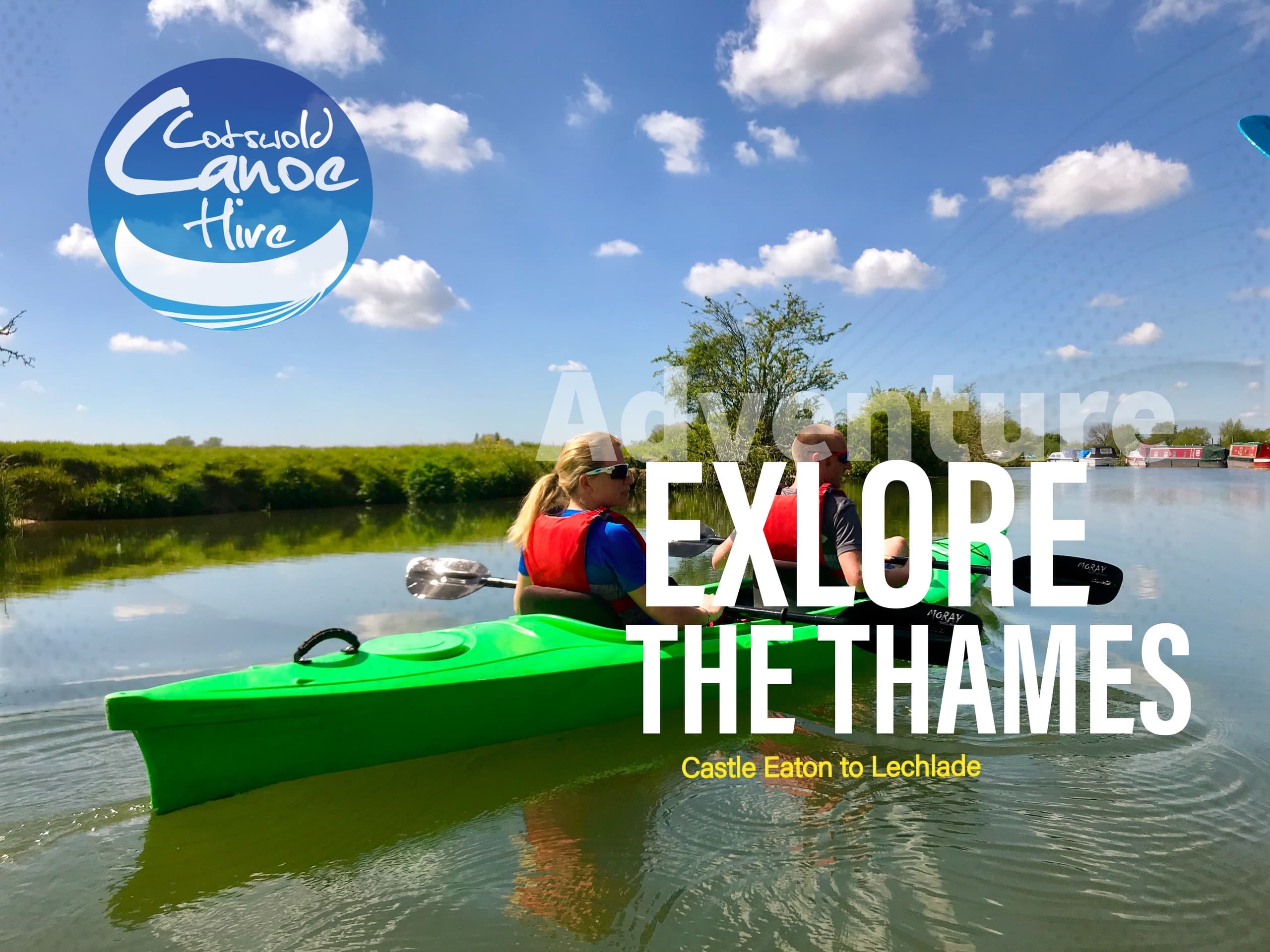 Thames River Trip: Castle Eaton to Lechlade