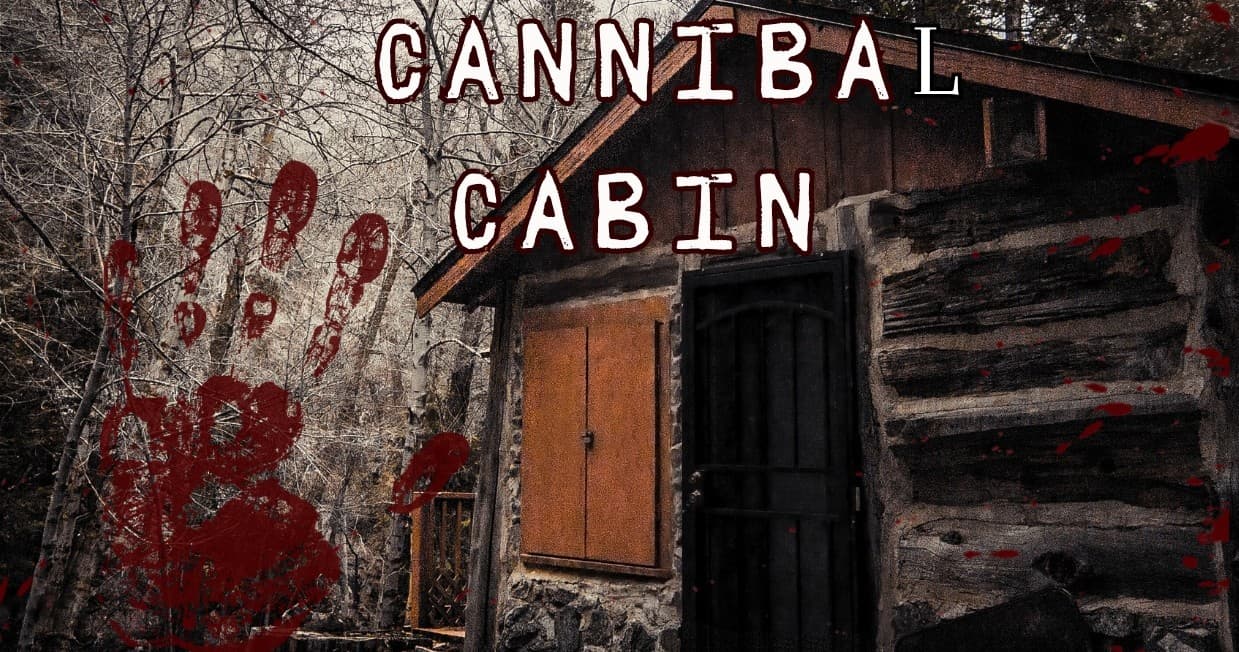 Cannibal Cabin