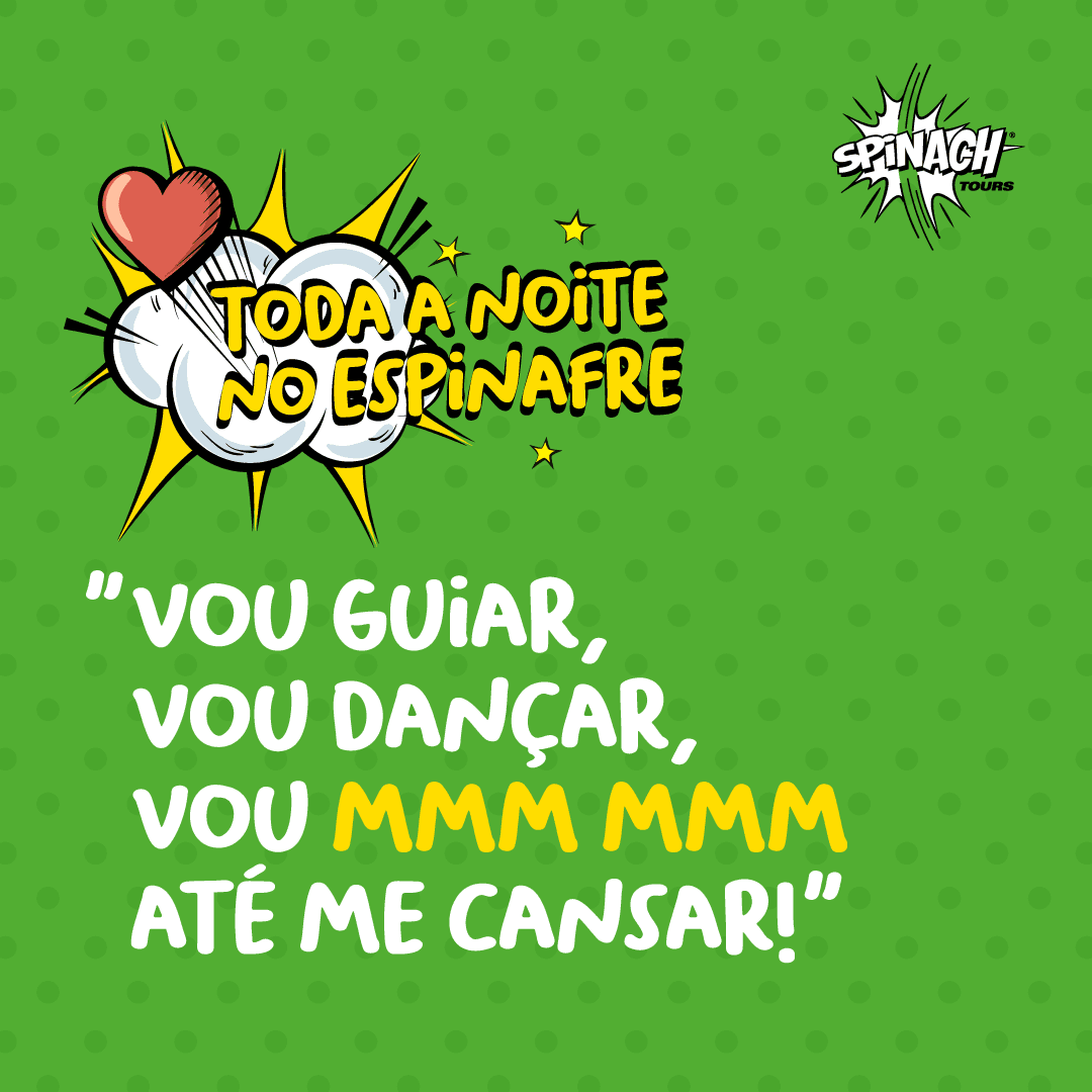 Toda a Noite" no Espinafre"