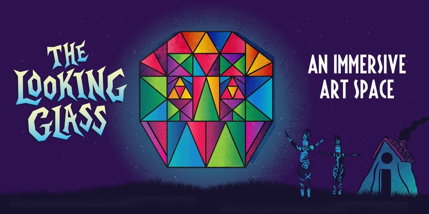 The Looking Glass Immersive Art Experience