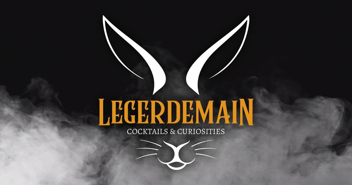 LEGERDEMAIN: Conjuring - Cocktails - Comedy