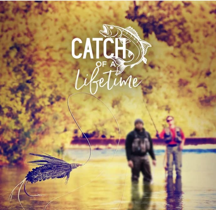 Catch of a Lifetime
