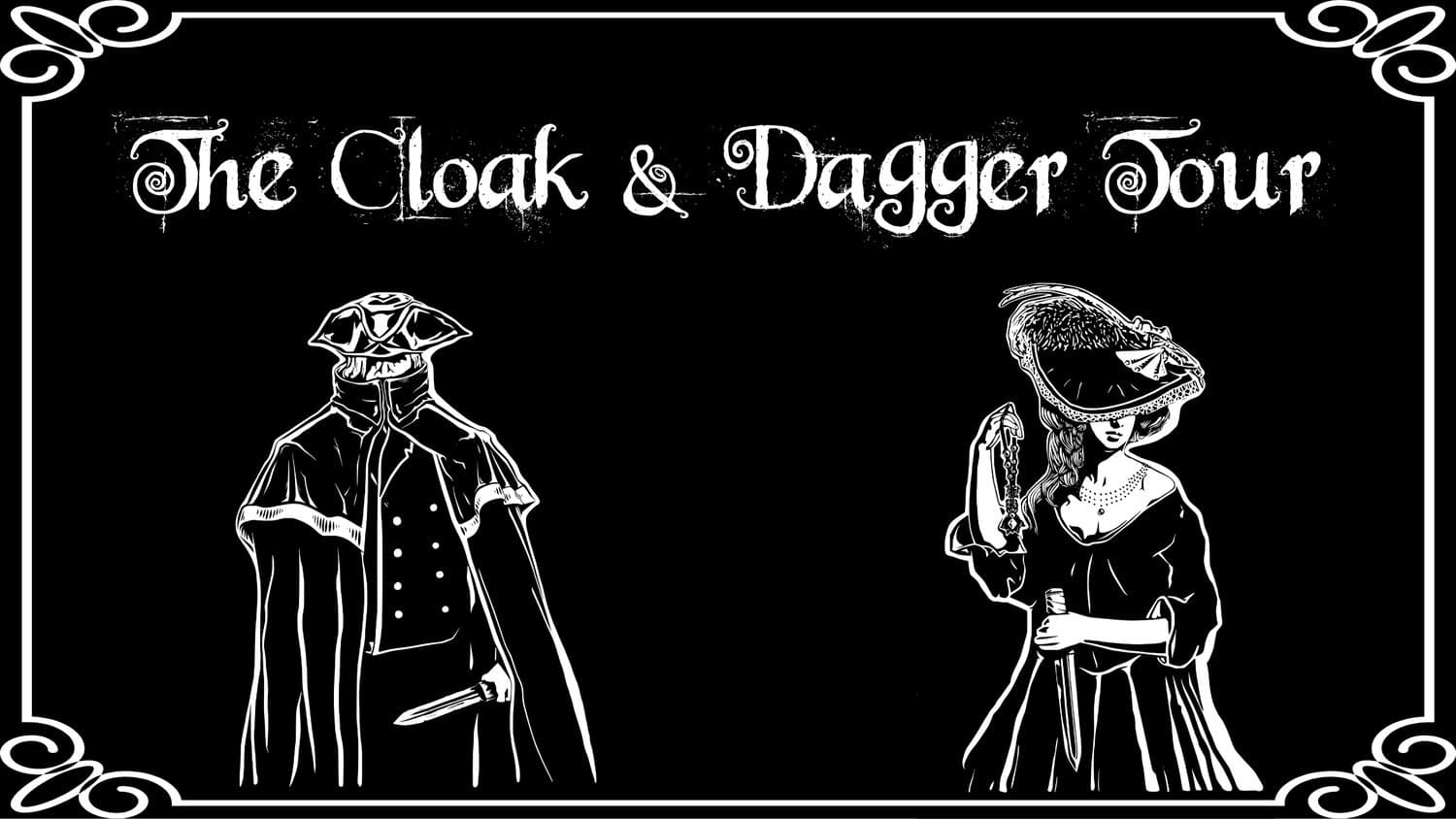 The Cloak & Dagger Tour